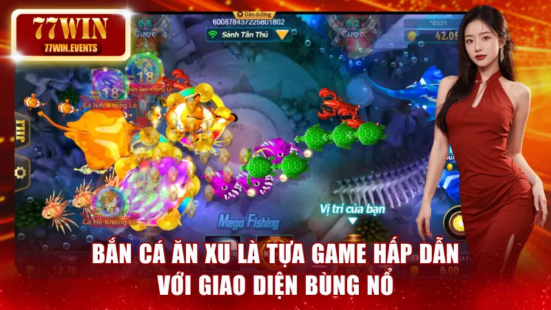 Bắn cá ăn xu là tựa game hấp dẫn với giao diện bùng nổ