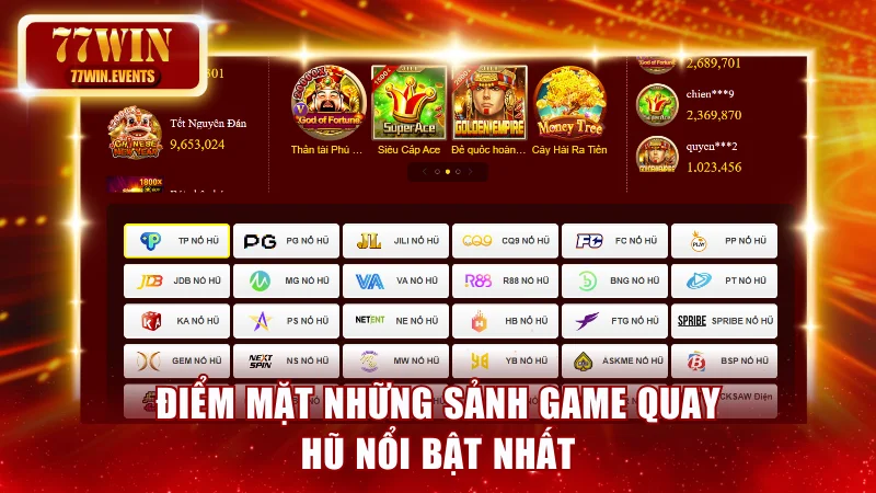 Điểm mặt những sảnh game quay hũ nổi bật nhất