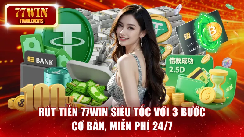 Rút tiền 77win